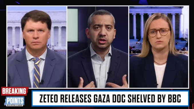 Mehdi Hasan Releases Censored BBC Gaza Documentary